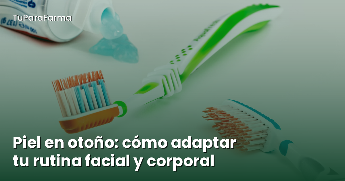 Piel en otoño: cómo adaptar tu rutina facial y corporal al cambio de temporada
